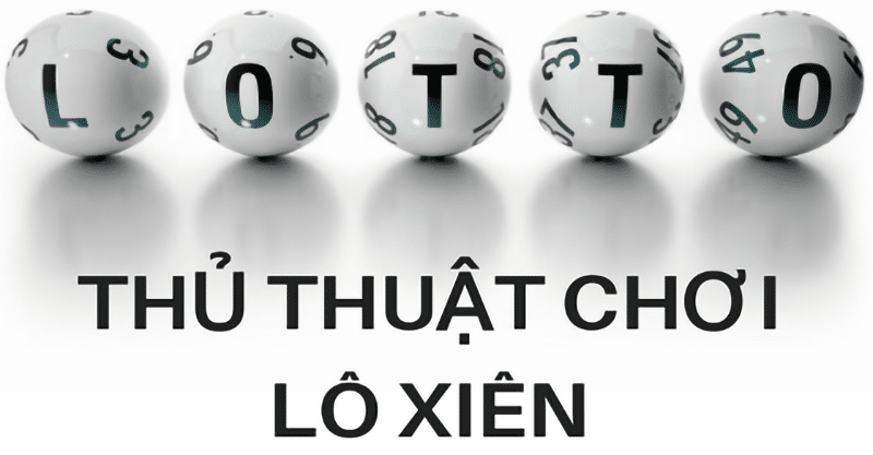 Cách Đánh Lô Ngày Nào Cũng Trúng, Làm Giàu Ko Khó Phương pháp chơi lô xiên