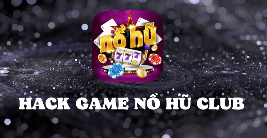 Phần Mềm Hack Game Nổ Hũ – Ứng Dụng Hack Tiền Mới Nhất Phần mềm hack game nổ hũ ăn tiền 100%